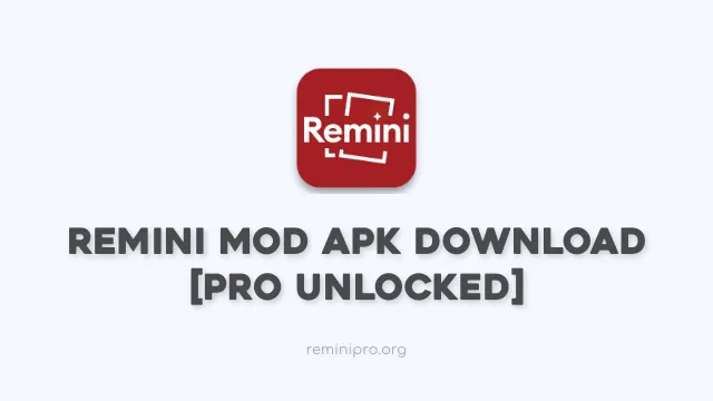 Remini Mod APK